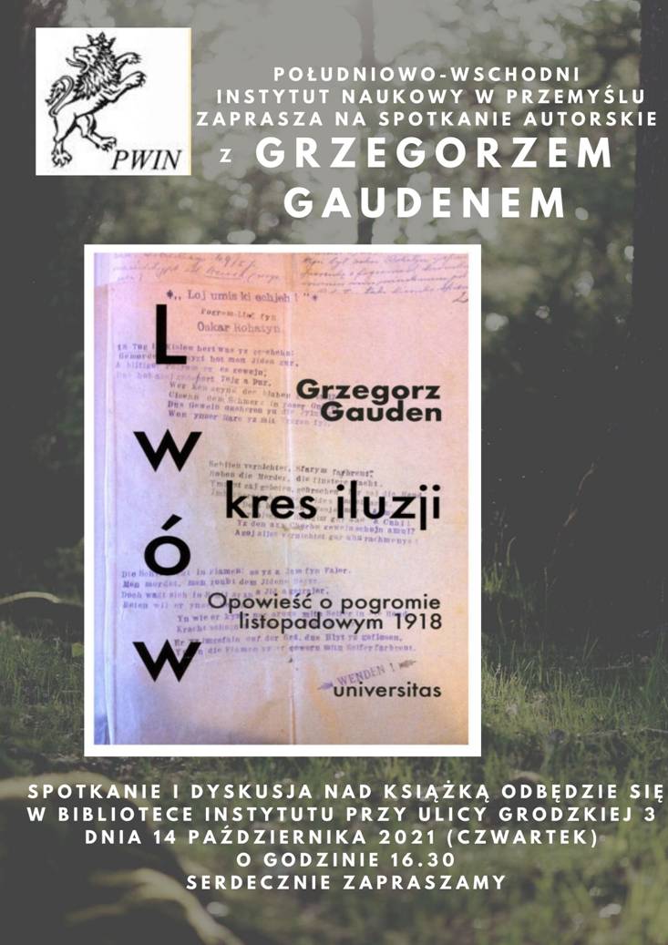 Poudniowo-Wschodni Instytut Naukowy zaprasza na spotkanie autorskie z Grzegorzem Gaudenem1.jpg